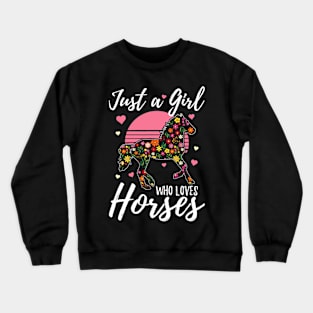 Just A Girl Who Loves Horses Crewneck Sweatshirt